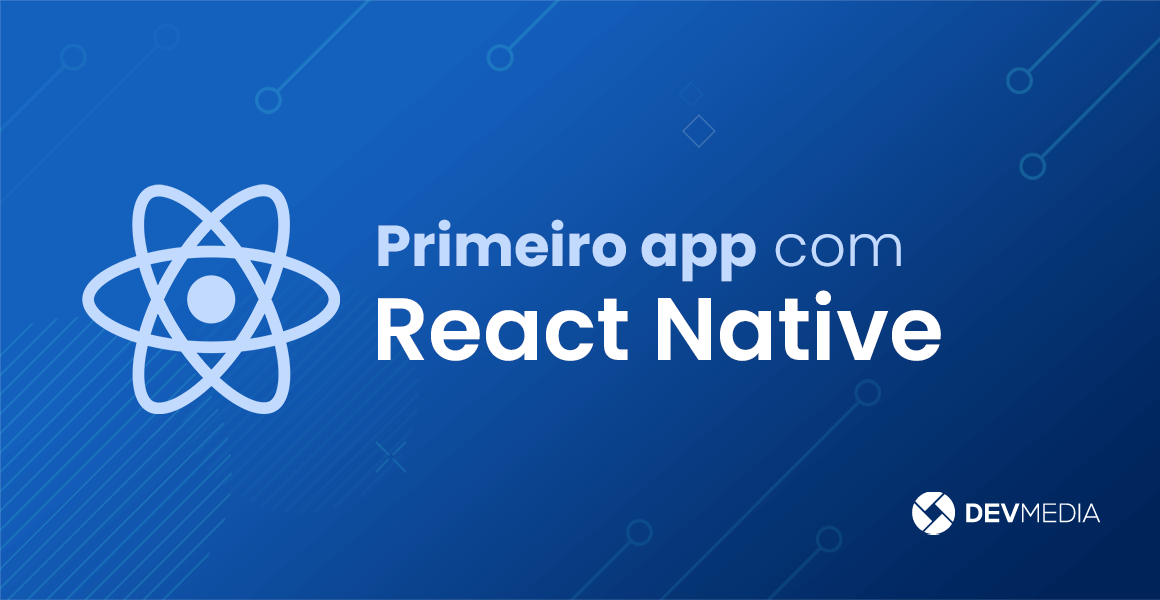 Primeiro app com React Native