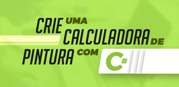 Crie uma calculadora de pintura com C#