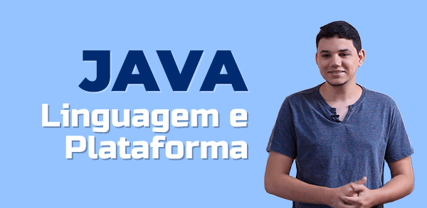 Java: Linguagem e Plataforma