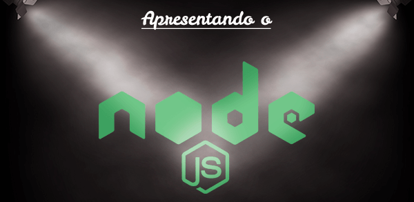 Apresentando o Node.js