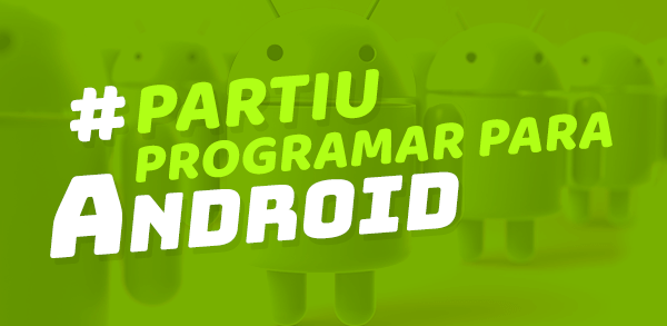Primeiros passos no Android