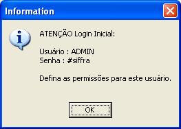Usuário e senha padrão na primeira execução do sistema