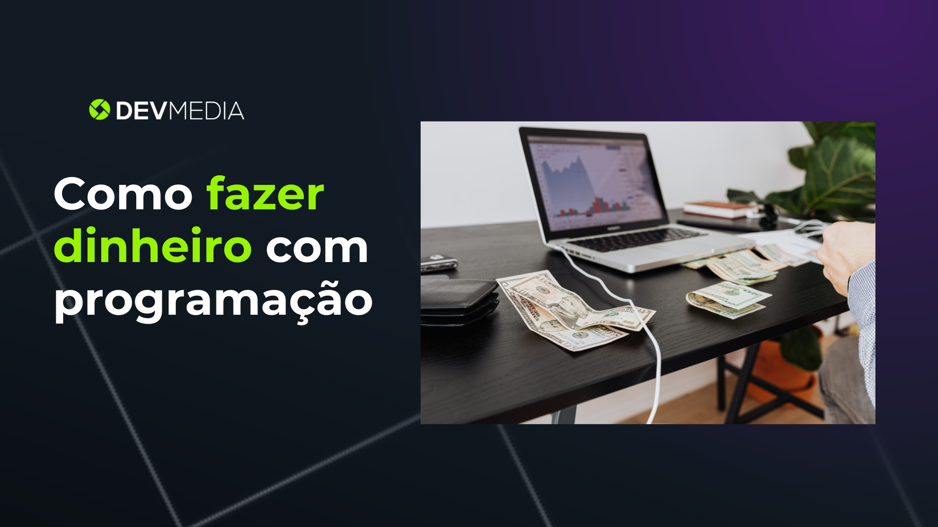 Como fazer dinheiro com programa��o?