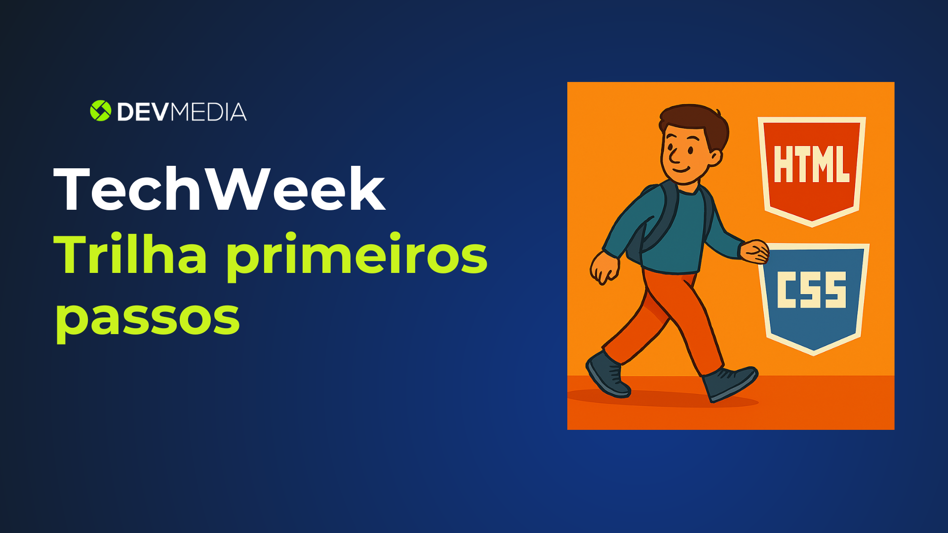 TeckWeek: Trilha Primeiros Passos