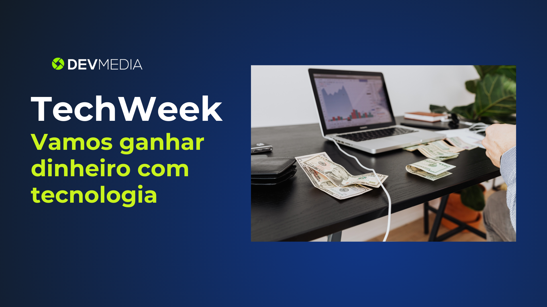 Vamos ganhar dinheiro com tecnologia