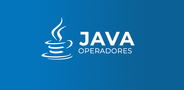 Operadores da linguagem Java