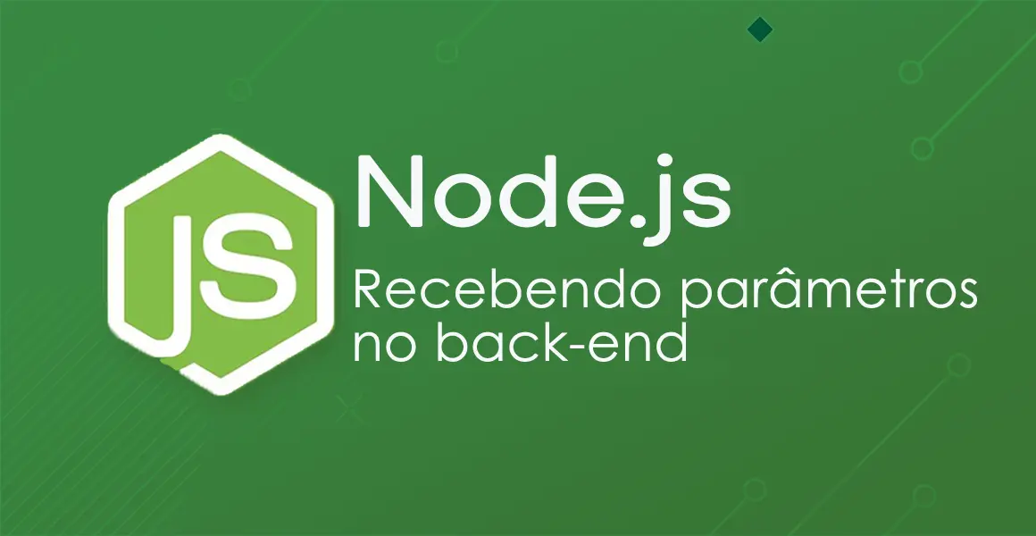 Node.js: Recebendo parmetros no back-end