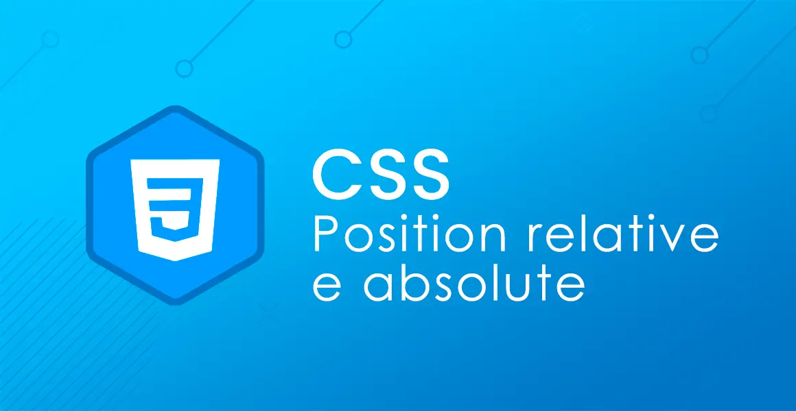 CSS: Position relative e absolute