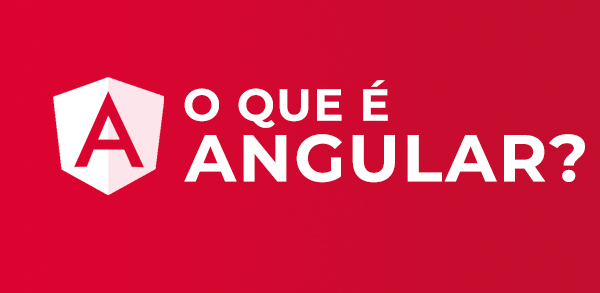 O que  Angular?