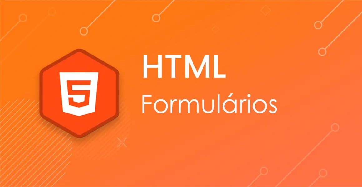 HTML: Criando formulrios