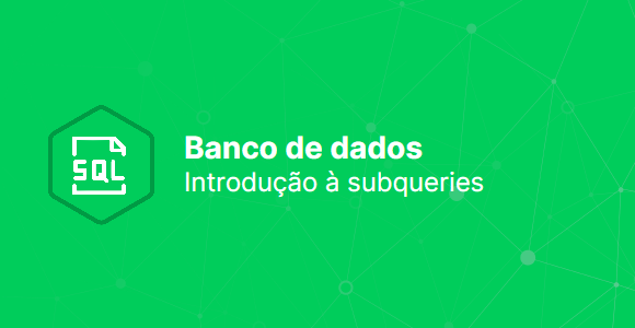 Introdu��o � subqueries