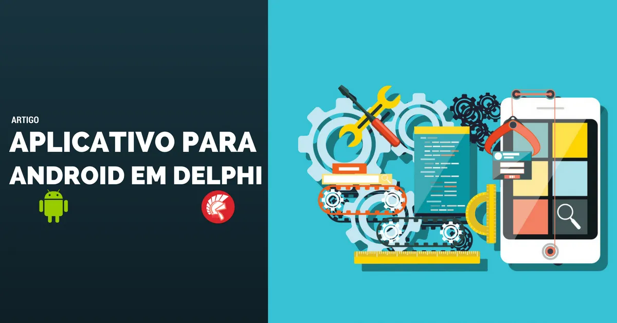 Desenvolvimento Android no Delphi