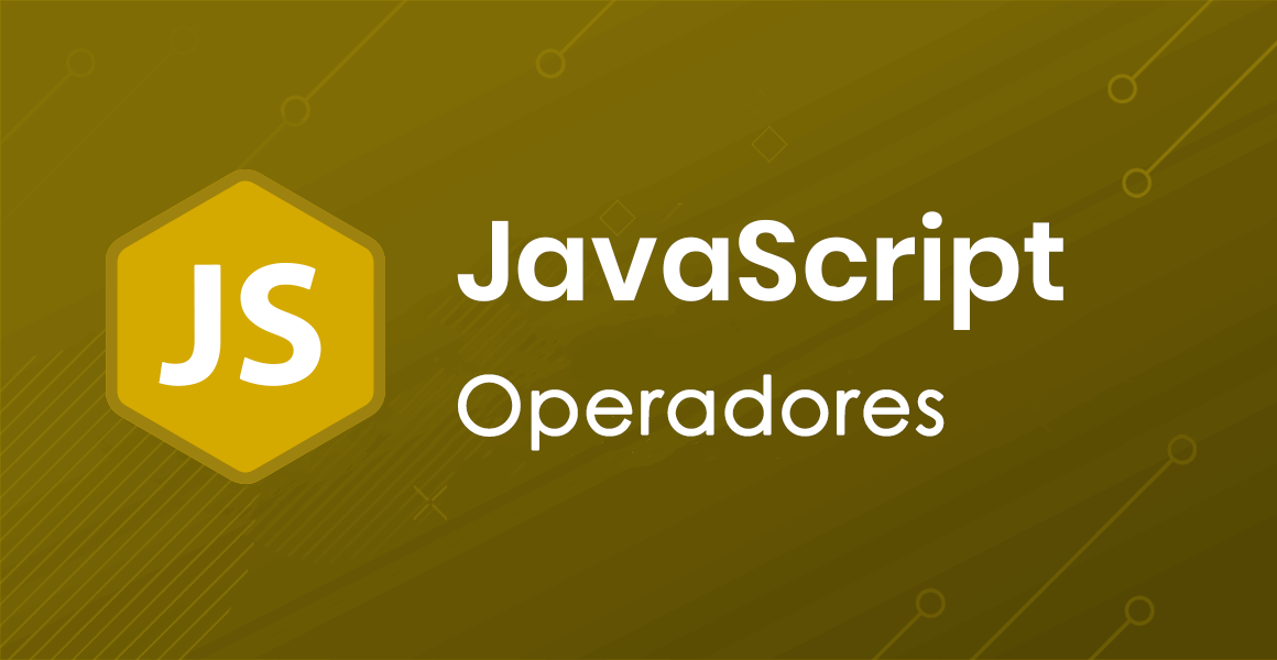 Curso de JavaScript: Operadores