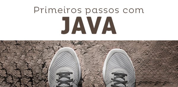 Primeiros passos com Java