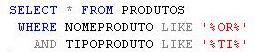 Instruo com a slaba or e os tipos que possuam ti 