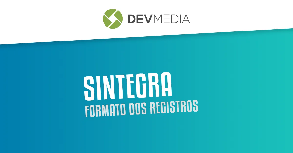 Formato dos registros do Sintegra