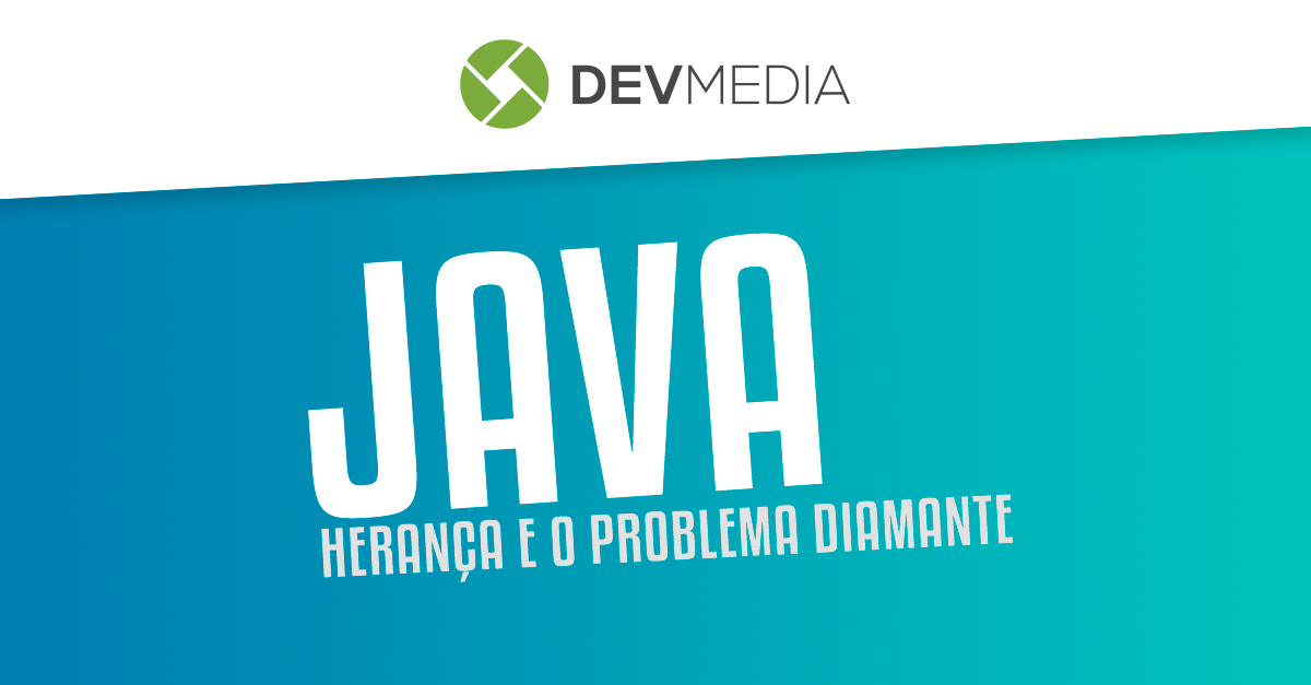 Herança e o problema diamante no Java - DevMedia