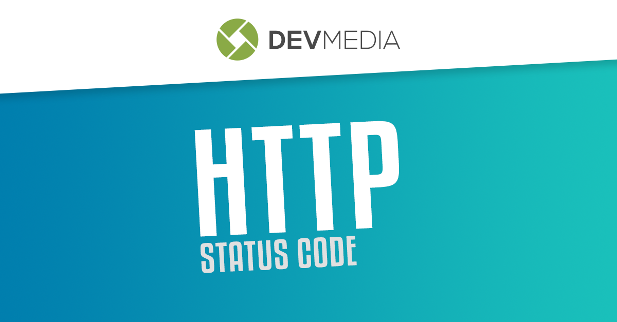 Status Code HTTP } O que é e quais são os Códigos de Status HTTP?