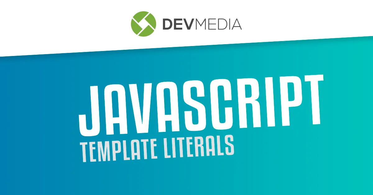 JavaScript: Template literals
