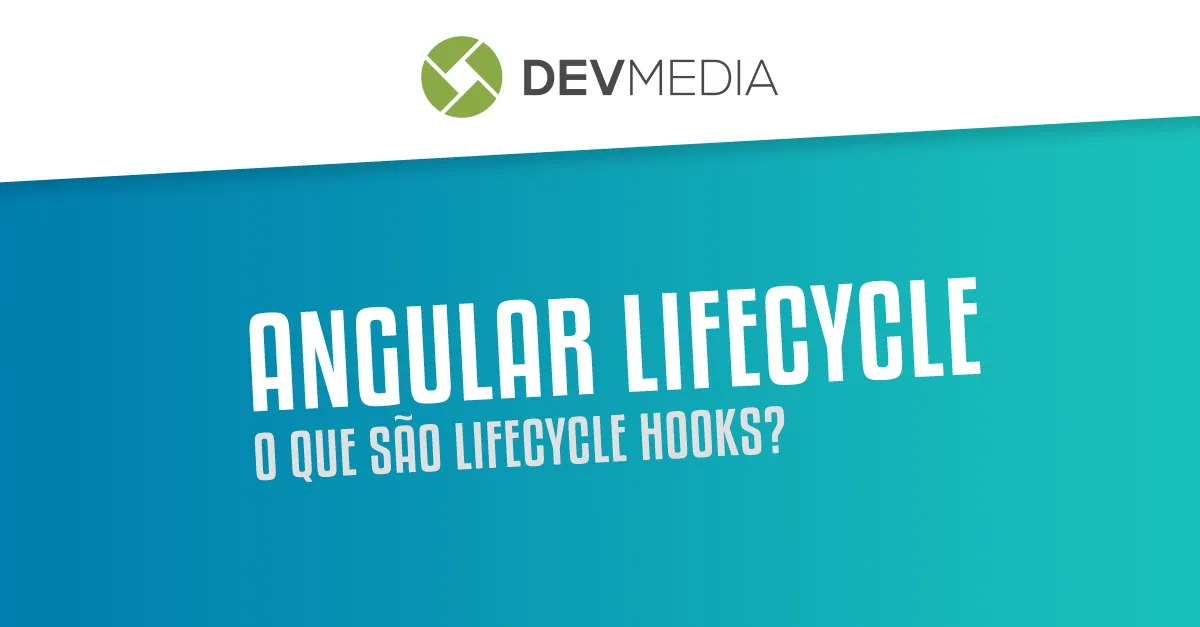 O que so Lifecycle Hooks
