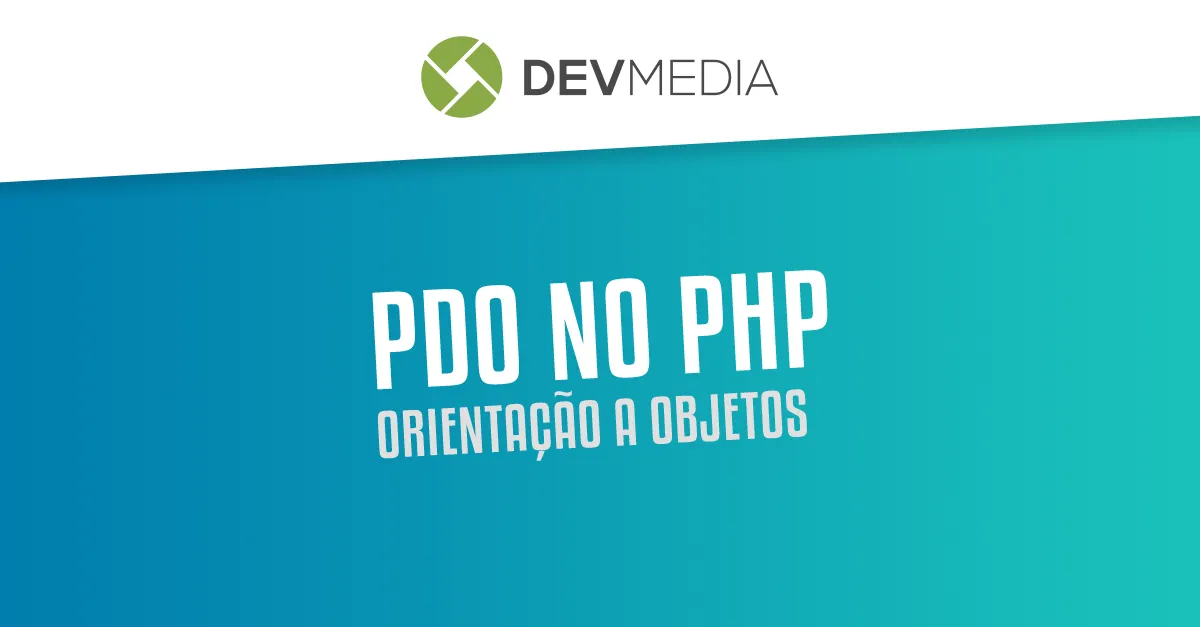 Orientação a objetos e PDO no PHP