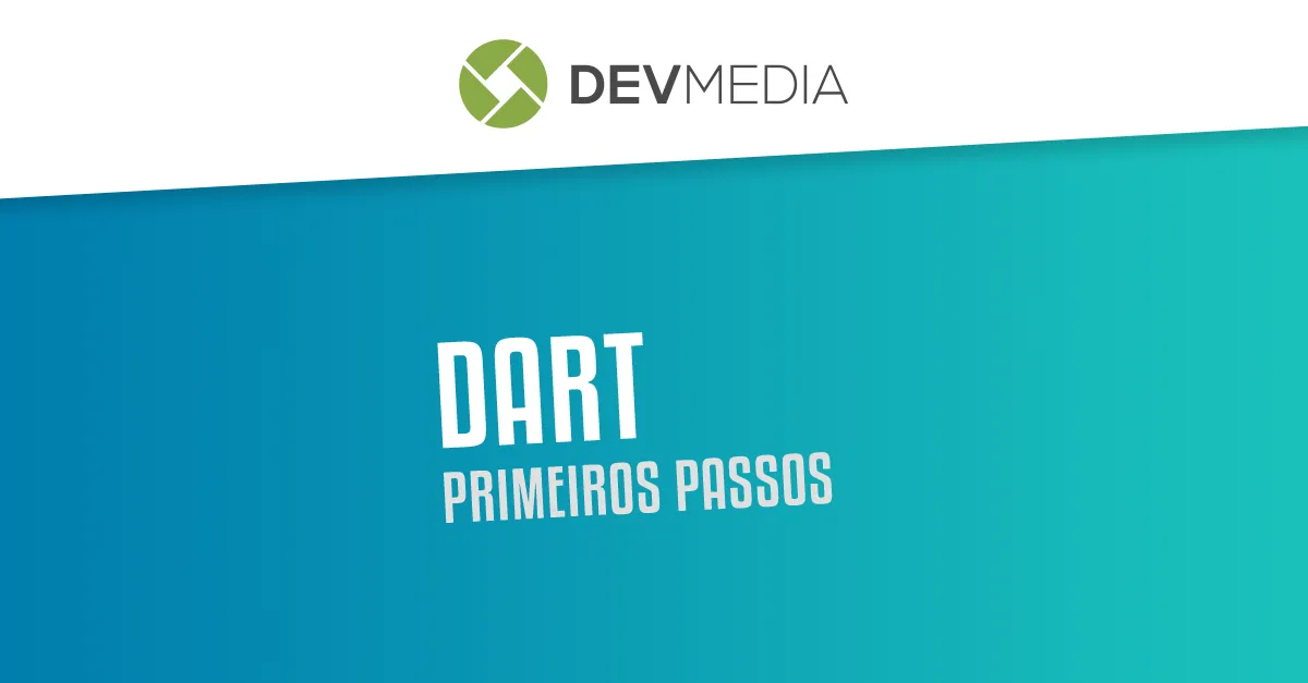 Primeiros passos com a Google Dart
