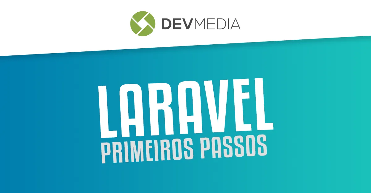 Primeiros passos com Laravel