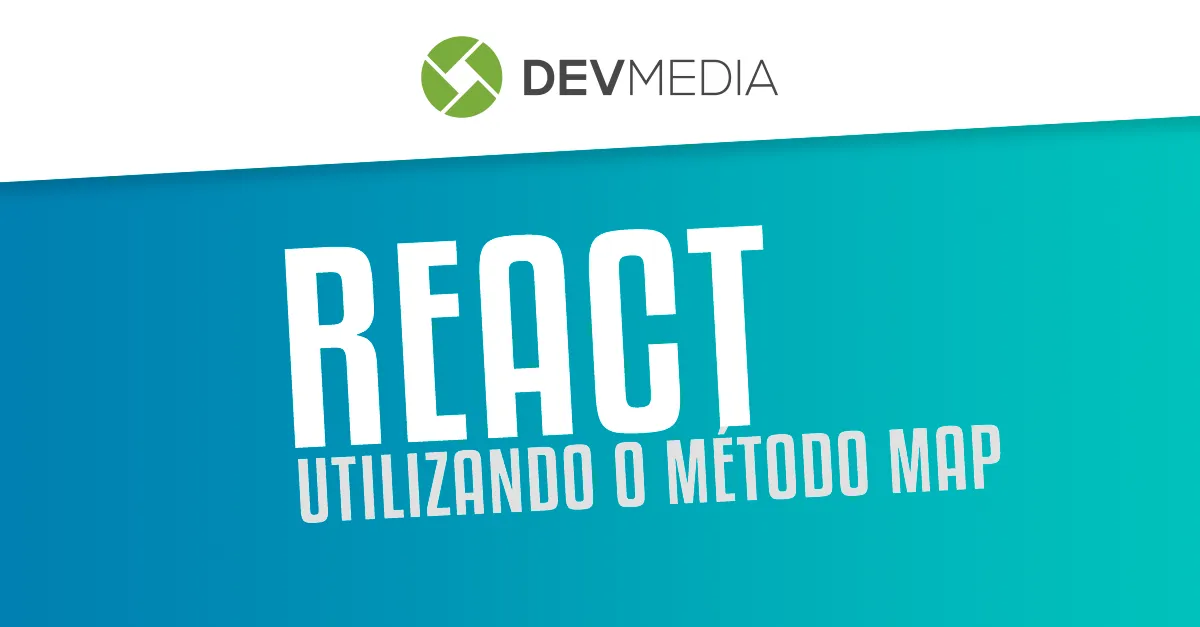 React.JS: Utilizando o método map