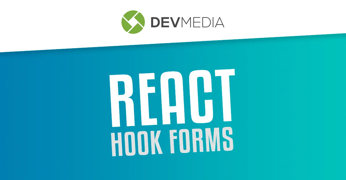 Validando formulários com React Hook Forms