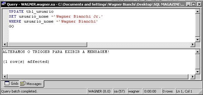 Exibindo a mensagem de nossa TRIGGER alterada
