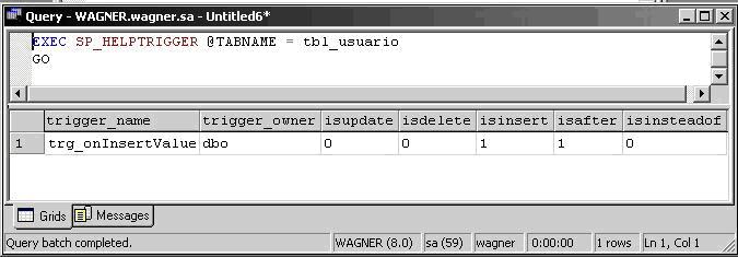Mostra que temos um TRIGGER somente para INSERT