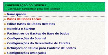 No painel Configurao do Sistema > clique em Bases de Dados Locais.