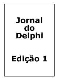 Revista Clube Delphi Edio 1: As diferenas entre as verses do Delphi