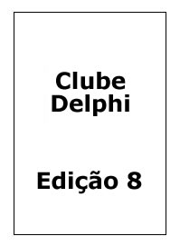 Revista Clube Delphi Edio 8: Interbase Components