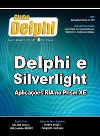 Revista Clube Delphi 131: Delphi e Silverlight - aplicaes RIA no Prism XE