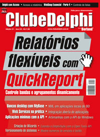 Revista Clube Delphi Edio 27: Imprimindo Relatrio Access pelo Delphi