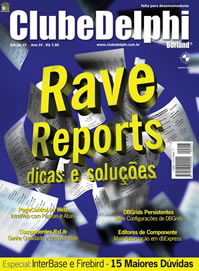 Revista Clube Delphi Edio 47: Rave Reports - dicas e solues