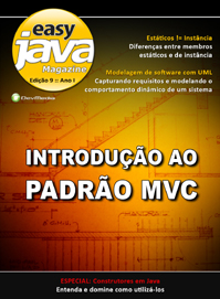 Revista easy Java Magazine 9: Introduo ao Padro MVC