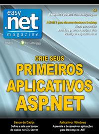 Revista Easy .net Magazine Edio 1: ASP.NET - Crie seus primeiros aplicativos para Web