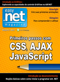 Revista easy .net Magazine Edio 6: Primeiros passos com AJAX, CSS e JavaScript