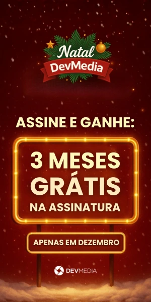 Natal DevMedia: Assine hoje e ganhe 3 meses grtis
